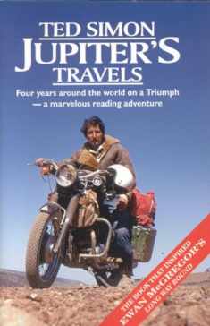 Jupiters Travels: Four Years Around the World on a Triumph
