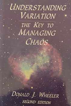 Understanding Variation: The Key to Managing Chaos