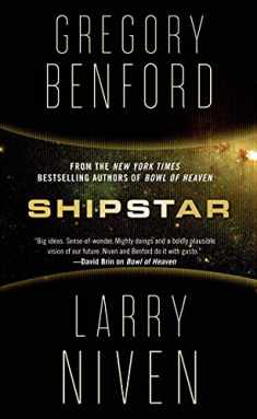 Shipstar: A Science Fiction Novel (Bowl of Heaven, 2)