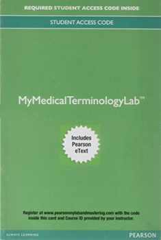 MyLab Medical Terminology with Pearson eText -- Access Card -- Medical Terminology: A Living Language