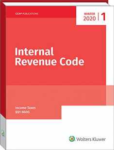 Internal Revenue Code Winter 2020: Income Taxes SS1-860G / Income, Estate, Gift, Employment and Excise Taxes S861-End - As of November 21, 2019