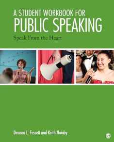 A Student Workbook for Public Speaking: Speak From the Heart
