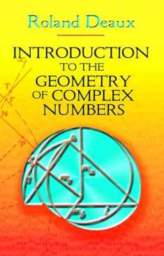 Introduction to the Geometry of Complex Numbers (Dover Books on Mathematics)