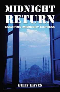 Midnight Return: Escaping Midnight Express