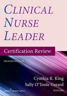 Clinical Nurse Leader Certification Review, Second Edition