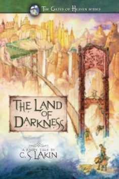 The Land of Darkness (Volume 3) (The Gates of Heaven Series)