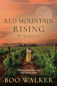 Red Mountain Rising: A Novel (Red Mountain Chronicles)