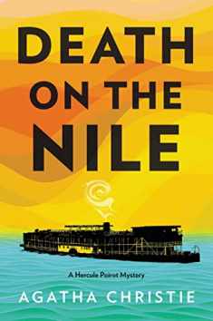 Death on the Nile: A Hercule Poirot Mystery: The Official Authorized Edition (Hercule Poirot Mysteries, 17)