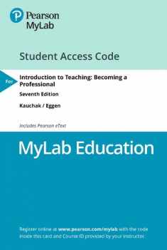 Introduction to Teaching: Becoming a Professional -- MyLab Education with Pearson eText Access Code