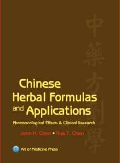 Chinese Herbal Formulas and Applications