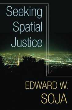 Seeking Spatial Justice (Globalization and Community) (Volume 16)