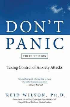 Don't Panic Third Edition: Taking Control of Anxiety Attacks (Newest Edition)