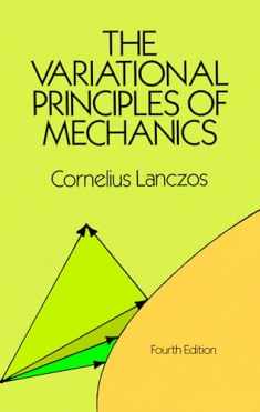 The Variational Principles of Mechanics (Dover Books on Physics)