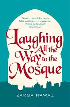 Laughing All the Way to the Mosque: The Misadventures of a Muslim Woman