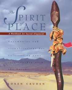 The Spirit of Place: A Workbook for Sacred Alignment