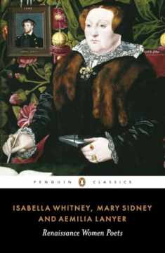 Isabella Whitney, Mary Sidney and Amelia Lanyer: Renaissance Women Poets