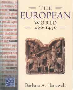 The European World, 400-1450 (Medieval & Early Modern World)