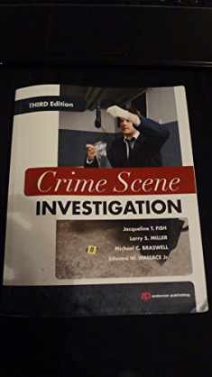 Crime Scene Investigation, Third Edition
