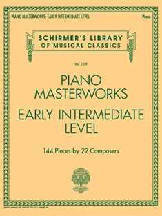 Piano Masterworks: Early Intermediate Level - Schirmer's Library Of Musical Classics (Schirmer's Library of Musical Classics, 2109)