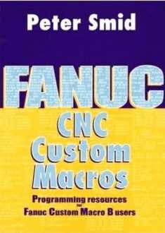 Fanuc CNC Custom Macros (Volume 1)