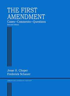The First Amendment, Cases―Comments―Questions (American Casebook Series)