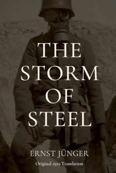 The Storm of Steel: Original 1929 Translation