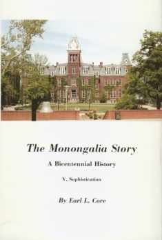 The Monongalia Story, Volume V, Sophistication