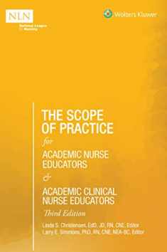 The Scope of Practice for Academic Nurse Educators and Academic Clinical Nurse Educators, 3rd Edition (NLN)
