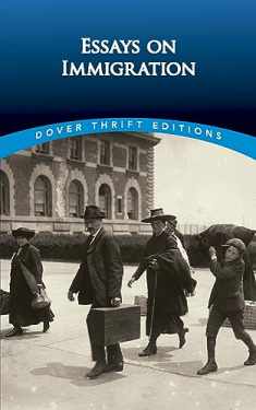 Essays on Immigration (Dover Thrift Editions: American History)