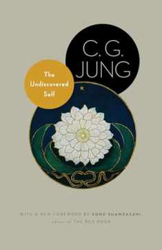 The Undiscovered Self: With Symbols and the Interpretation of Dreams (Jung Extracts, 31)