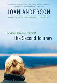 The Second Journey: The Road Back to Yourself