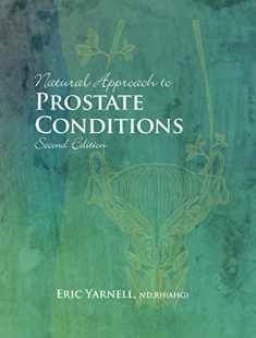 Natural Approach to Prostate Conditions: 2nd Edition