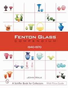 Fenton Glass Compendium, 1940-1970