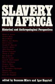 Slavery In Africa: Historical and Anthropological Perspectives