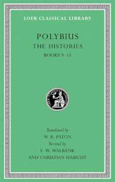 The Histories, Volume IV: Books 9–15 (Loeb Classical Library)