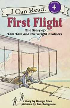 First Flight: The Story of Tom Tate and the Wright Brothers (I Can Read Level 4)
