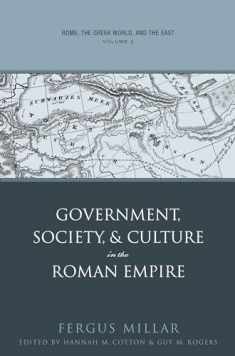 Rome, the Greek World, and the East: Volume 2: Government, Society, and Culture in the Roman Empire (Studies in the History of Greece and Rome)