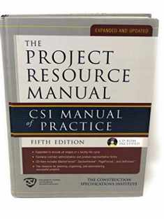 The Project Resource Manual: CSI Manual of Practice