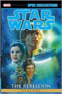 STAR WARS LEGENDS EPIC COLLECTION: THE REBELLION VOL. 2 (Epic Collection: Star Wars Legends: The Rebellion)