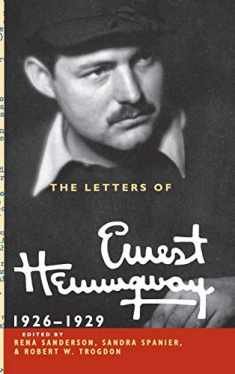The Letters of Ernest Hemingway: Volume 3, 1926–1929 (The Cambridge Edition of the Letters of Ernest Hemingway, Series Number 3)