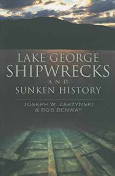 Lake George Shipwrecks and Sunken History (Disaster)