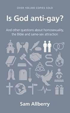 Is God anti-gay? (Questions Christians Ask)