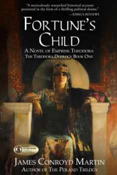 Fortune's Child: A Novel of Empress Theodora (The Theodora Duology)