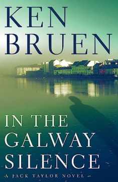 In the Galway Silence (Jack Taylor Novels, 15)