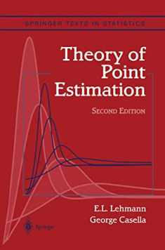 Theory of Point Estimation (Springer Texts in Statistics)