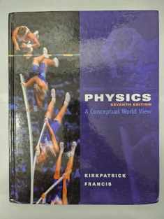 Physics: A Conceptual World View, 7th Edition (Available 2010 Titles Enhanced Web Assign)
