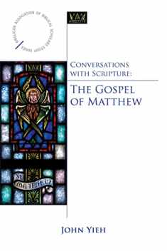 Conversations with Scripture: The Gospel of Matthew (Anglican Association of Biblical Scholars)