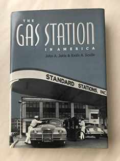 The Gas Station in America (Creating the North American Landscape)