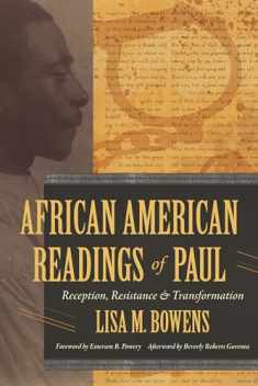 African American Readings of Paul: Reception, Resistance, and Transformation