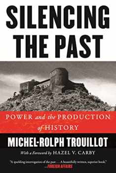 Silencing the Past: Power and the Production of History, 20th Anniversary Edition